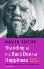 Image for Standing at the Back Door of Happiness: And How I Unlocked It