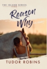 Image for Reason Why : A sweet summer romance featuring true friends and true love