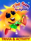 Image for The Sun, Our Rockstar- Trivia &amp; Activity