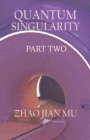 Image for Quantum Singularity Part 2