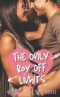 Image for The Only Boy Off Limits : A Sweet YA Prep School Romance