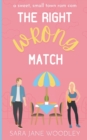 Image for The Right Wrong Match