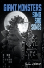Image for Giant Monsters Sing Sad Songs
