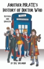 Image for Another Pirate&#39;s History of Doctor Who