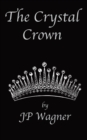 Image for The Crystal Crown : A Chronicles of Avantir Short Story