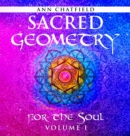 Image for Sacred Geometry for the Soul : Volume I