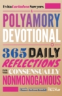 Image for Polyamory Devotional: 365 Daily Reflections for the Consensually Nonmonogamous