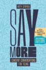 Image for Say More : Consent Conversations for Teens