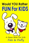 Image for Would You Rather Fun for Kids