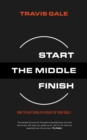 Image for The Middle: How to Keep Going in Pursuit of Your Goals
