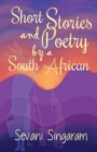 Image for Short Stories and Poetry by a South African