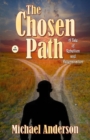 Image for The Chosen Path : A Tale of Rebellion and Determination