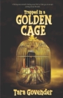 Image for Trapped in a Golden Cage