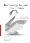 Image for Knowledge Beyond Colour Lines: Volume 2