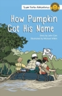 Image for How Pumpkin Got His Name