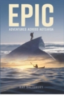 Image for Epic : Adventures Across Aotearoa