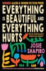 Image for Everything is Beautiful and Everything Hurts