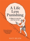 Image for A Life Less Punishing