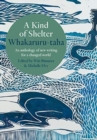 Image for A Kind of Shelter Whakaruru-taha : An anthology of new writing for a new world order