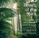 Image for Breath of the Spirit : Photographs &amp; Joyful Words for Gentle Meditation
