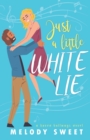Image for Just A Little White Lie