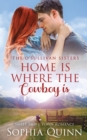 Image for Home Is Where The Cowboy Is