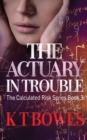 Image for The Actuary in Trouble