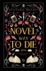 Image for A Novel Way to Die : Luxe paperback edition