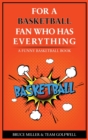Image for For the Basketball Player Who Has Everything : A Funny Basketball Book