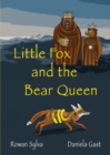 Image for Little Fox and the Bear Queen