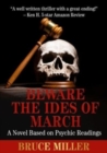 Image for Beware the Ides of March : A Novel Based on Psychic Readings