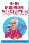 Image for For the Grandmother Who Has Everything