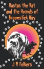 Image for Rastas the rat and the Hounds of Broomstick Way