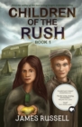 Image for Children of the Rush