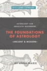 Image for The Foundations of Astrology, Ancient &amp; Modern