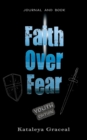Image for Faith Over Fear : Book and Journal YOUTH edition