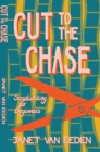 Image for Cut to the Chase. Scriptwriting for Beginners: Scriptwriting for Beginners