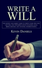 Image for Write a Will : The Fastest and Easiest Guide to Write Your Own Will (Last Will and Testament, Estate Planning, Legal Briefs, Emanuel Law Outlines, Understanding)