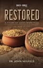 Image for Restored - A Story of Lives Made Full