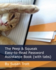 Image for The Peep &amp; Squeak Easy-to-Read Password Assistance Book (with tabs)