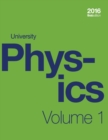 Image for University Physics Volume 1 of 3 (1st Edition Textbook) (paperback, b&amp;w)