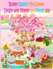 Image for Rolleen Rabbit&#39;s Mid-Summer Delight with Mommy and Friends 2023