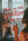Image for Make Me Look Prettier Than Her