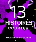 Image for 13 HISTOIRES COURTES