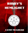 Image for RIBBY&#39;S HEMLIGHET