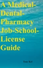 Image for Medical-Dental-Pharmacy Job-School-License Guide