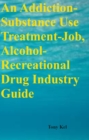 Image for Addiction-Substance Use Treatment-Job, Alcohol-Recreational Drug Industry Guide
