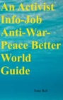 Image for Activist Info-Job Anti-War-Peace Better World Guide
