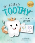 Image for ABC&#39;s with My Friend Toothy - Early Learning Series