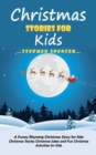 Image for Christmas Stories for Kids : A Funny Rhyming Christmas Story for Kids (Christmas Stories Christmas Jokes and Fun Christmas Activities for Kids)